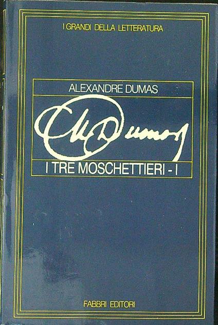 I  tre moschettieri I - Alexandre Dumas - copertina