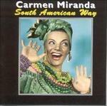 Carmen Miranda-South America Way - CD Audio di Carmen Miranda