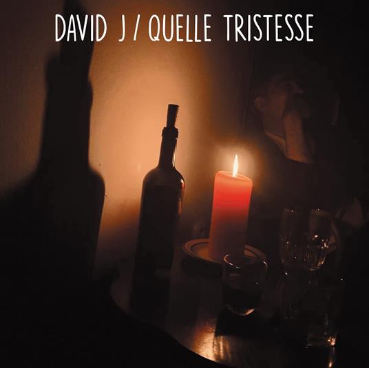 Quelle Tristesse - Vinile LP di David J