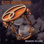 Reason to Live - CD Audio di Sixty Watt Shaman
