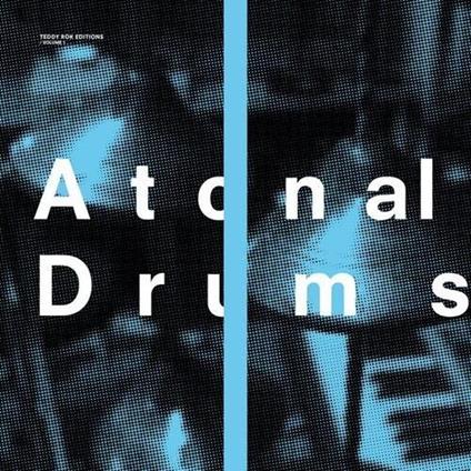 Atonal Drums - Vinile LP di Teddy Rok