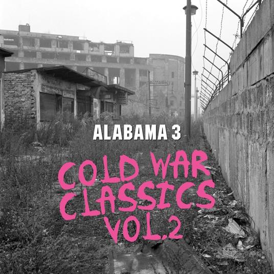 Cold War Classics Vol. 2 - Vinile LP di Alabama 3