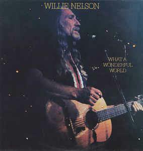 What a Wonderful World - CD Audio di Willie Nelson