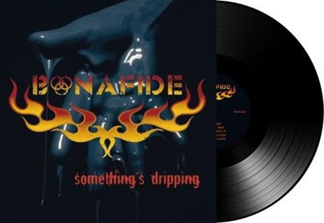 Somethings Dripping - Vinile LP di Bonafide - 2