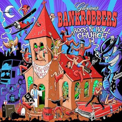 Rock'N'Roll Church - Vinile LP di Glorious Bankrobbers