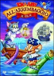 Tom & Jerry. All'arrembaggio