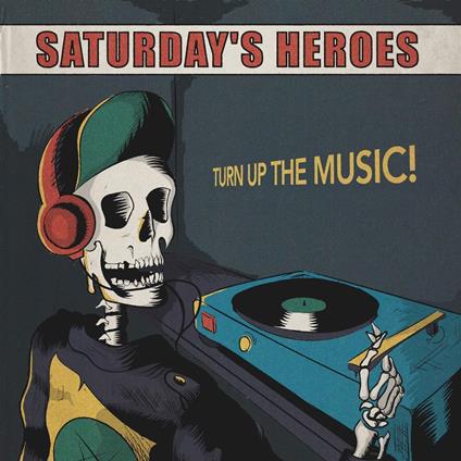 Turn Up The Music - Vinile LP di Saturday's Heroes