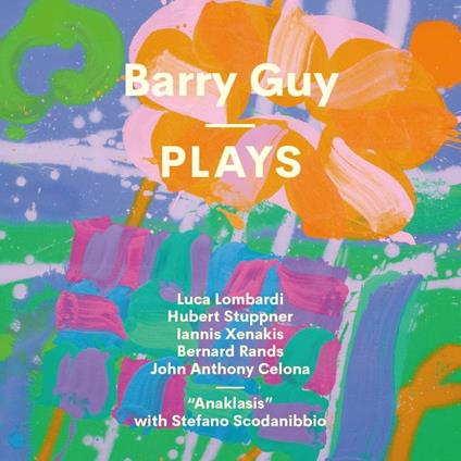 Barry Guy Plays - Vinile LP di Barry Guy
