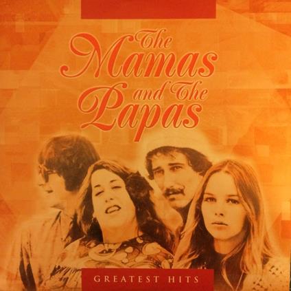 Greatest Hits - Vinile LP di Mamas and the Papas