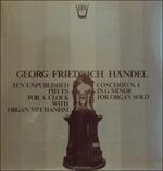 Ten Unpublished Pieces for a Clock with Organ Mechanism (Special Edition) - Vinile LP di Georg Friedrich Händel