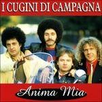 In concerto. Anima mia - CD Audio di Cugini di Campagna