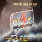 P'Machinery Medley With (Mix) - Vinile LP di P4f