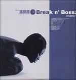 Break N' Bossa Chapter 3 - Vinile LP