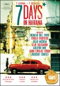 7 Days in Havana (DVD) di Benicio Del Toro,Pablo Trapero,Julio Medem,Elia Suleiman,Gaspar Noe,Juan Carlos Tabio - DVD