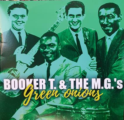 Green Onions - Vinile LP di Booker T. & the M.G.'s