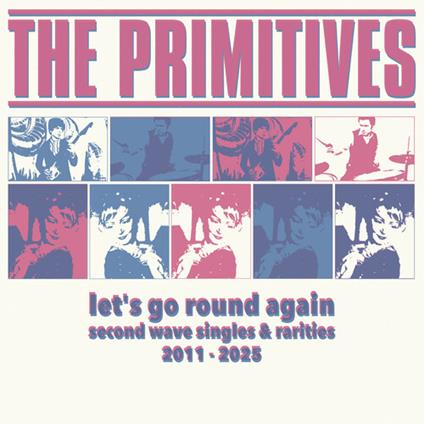 Let'S Go Round Again - Vinile LP di Primitives