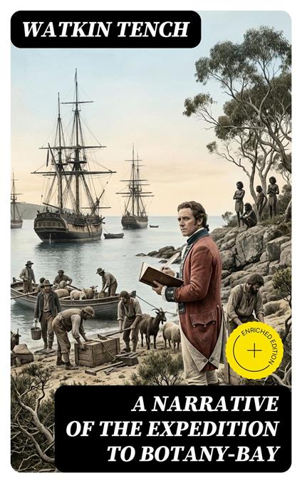 A Narrative of the Expedition to Botany-Bay