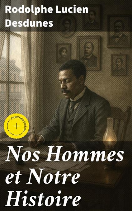 Nos Hommes et Notre Histoire