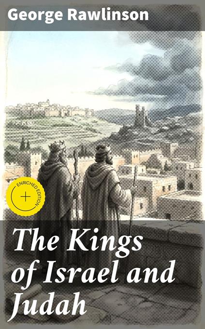 The Kings of Israel and Judah