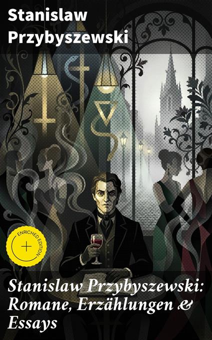 Stanislaw Przybyszewski: Romane, Erzählungen & Essays