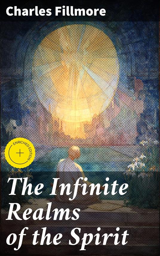 The Infinite Realms of the Spirit