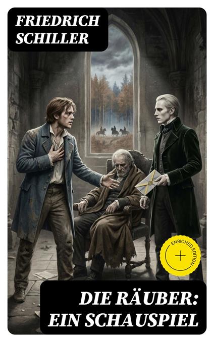 Die Räuber: Ein Schauspiel