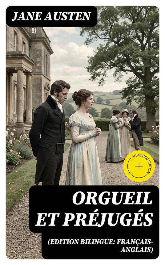 Orgueil et Préjugés (Edition bilingue: français-anglais)