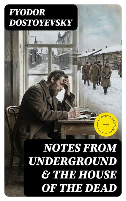 Notes from Underground & The House of the Dead