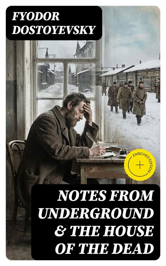 Notes from Underground & The House of the Dead