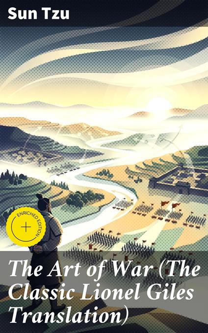 The Art of War (The Classic Lionel Giles Translation)