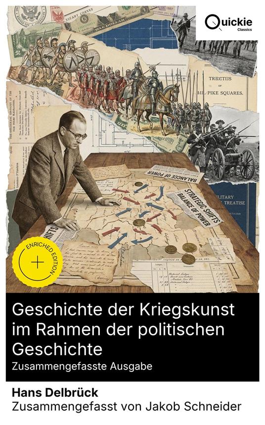 Geschichte der Kriegskunst im Rahmen der politischen Geschichte (Zusammengefasste Ausgabe)