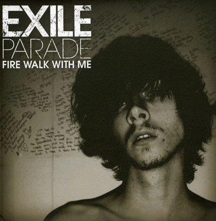 Fire Walk With Me - Vinile LP di Exile Parade