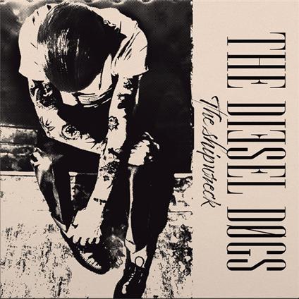 The Shipwreck - Vinile LP di Diesel Dogs