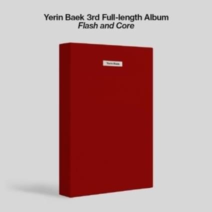Flash And Core - CD Audio di Ye Rin Baek