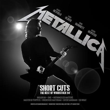 Short Cuts. The Best Of Woodstock '94 (Radio Broadcast) - Vinile LP di Metallica