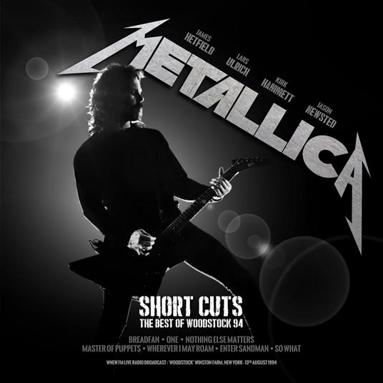 Short Cuts. The Best Of Woodstock '94 (Radio Broadcast) - Vinile LP di Metallica
