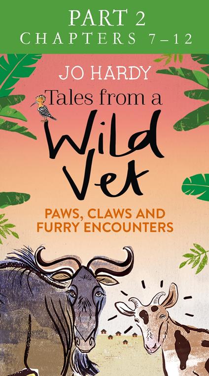 Tales from a Wild Vet: Part 2 of 3: Paws, claws and furry encounters
