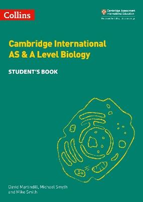Cambridge International AS & A Level Biology Student's Book - David Martindill,Michael Smyth,Mike Smith - cover