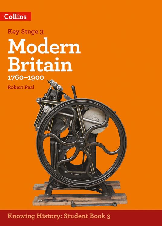 KS3 History Modern Britain (1760-1900) (Knowing History) - Robert Peal - ebook