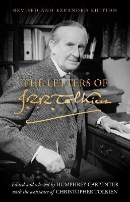 The Letters of J. R. R. Tolkien: Revised and Expanded Edition - J. R. R. Tolkien - cover