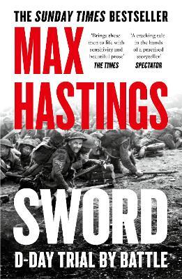 Sword: D-Day – Trial by Battle - Max Hastings - cover
