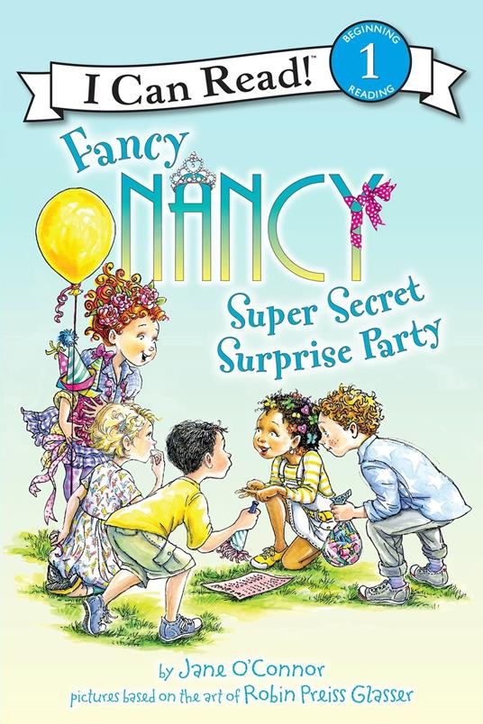 Fancy Nancy: Super Secret Surprise Party - Jane O'Connor,Robin Preiss Glasser - ebook