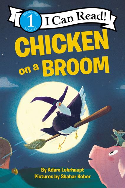 Chicken on a Broom - Adam Lehrhaupt,Shahar Kober - ebook