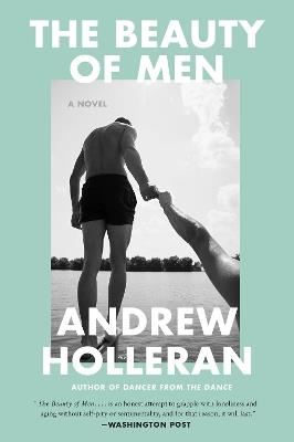 The Beauty of Men - Andrew Holleran - cover