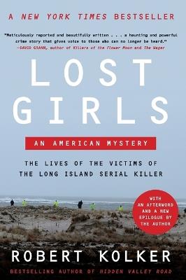 Lost Girls: An American Mystery - Robert Kolker - cover