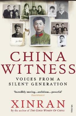China Witness: Voices from a Silent Generation - Xinran - cover