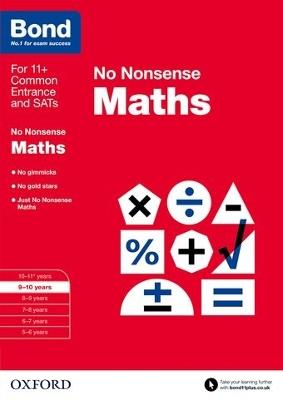 Bond: Maths: No Nonsense: 9-10 Years - Sarah Lindsay,Bond 11+ - cover