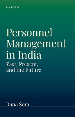 Personnel Management in India and Worldwide: The Past, Present, and Future - Rana Som - cover