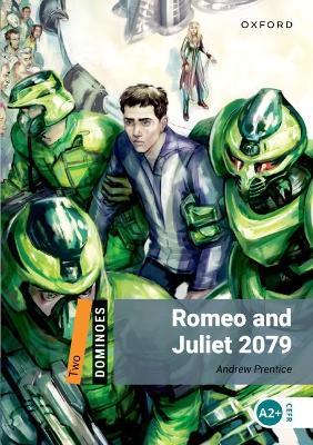 Dominoes: Two: Romeo and Juliet 2079 - Andrew Prentice - cover