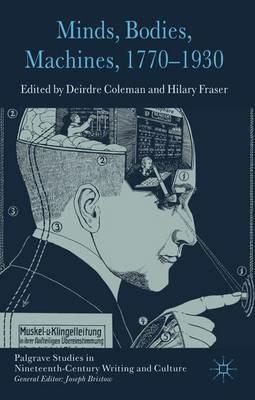 Minds, Bodies, Machines, 1770-1930 - cover